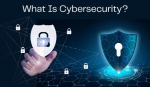 What Is Cybersecurity? Meaning, Types, Threats, and More