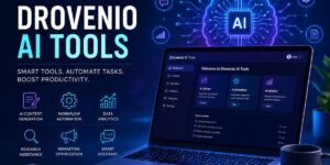 Drovenio AI Tools: Features, Benefits, Pricing, and Complete Guide